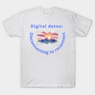Digital detox T-Shirt